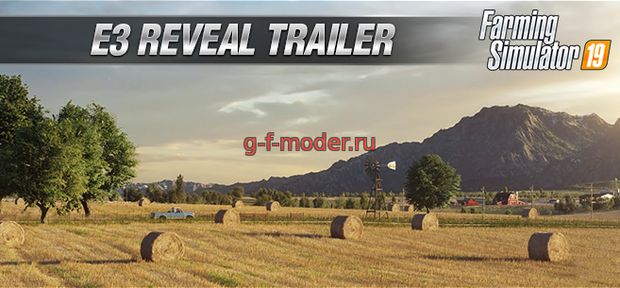 Farming Simulator 19 unveils prestigious new brand and exciting new features in the new trailer